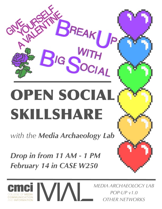 Break Up with Big Social Open Social Skillshare with the Media Archaeology Lab